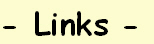 - Links -