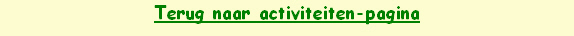 Terug naar activiteiten-pagina